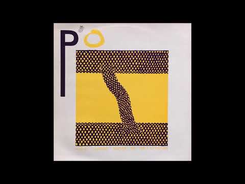 P'o — Time and Time • P'o • Whilst Climbing Thieves Vie for Attention • 1983