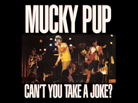 Mucky Pup — MUCKY PUP - Can't You Take A Joke? LP (1988)
