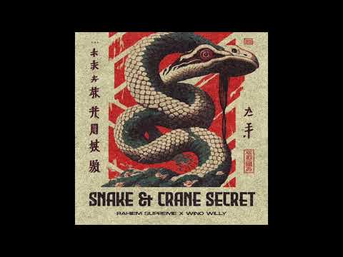 Wino Willy — Rahiem Supreme & Wino Willy - Snake & Crane Secret (Album)