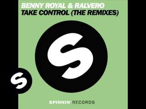 Benny Royal — Benny Royal & Ralvero - Take Control (Milton Channels Remix