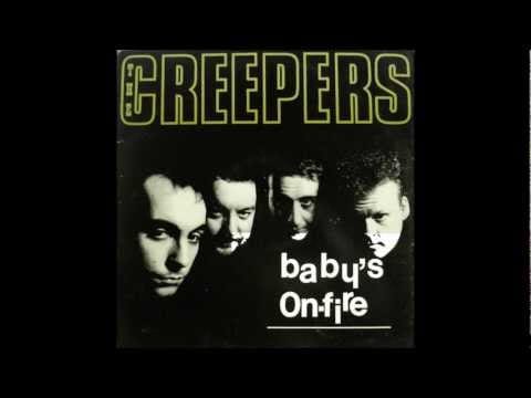 The Creepers — The Creepers - Baby's On Fire