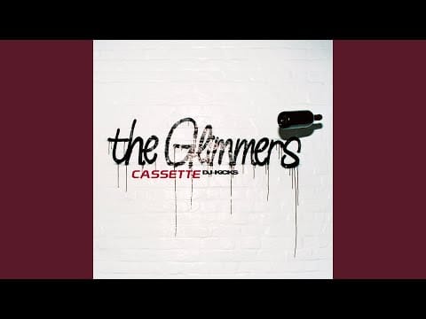 The Glimmers — Cassette (DJ-KiCKS)