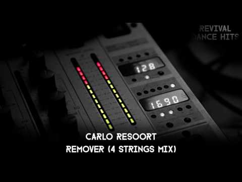 Carlo Resoort — Carlo Resoort - Remover (4 Strings Mix) [HQ]