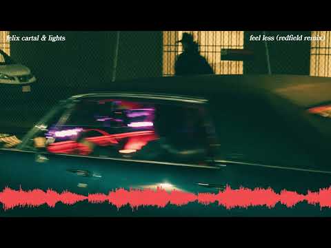 Felix Cartal — Felix Cartal & Lights - Feel Less (Redfield Remix)