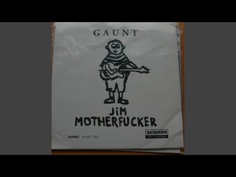 Gaunt (2) — Jim Motherfucker