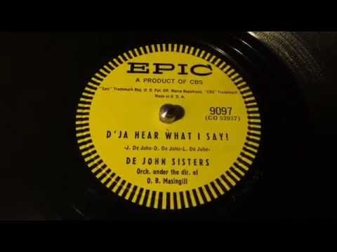 De John Sisters — De John Sisters - D'Ja Hear What I Say! - 78 rpm - Epic 9097