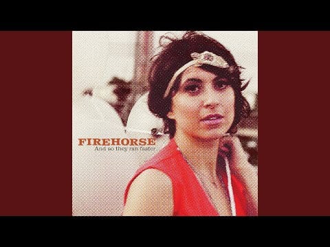 Firehorse (3) — Young