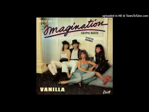 Vanilla (4) — Vanilla – Imagination Calypso Nights (Extended Re-Mix 1984)