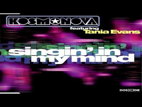 Kosmonova — Kosmonova ft. Tania Evans .- Singing In My Mind