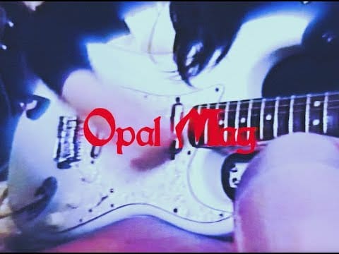 Opal Mag — Kitchen Song