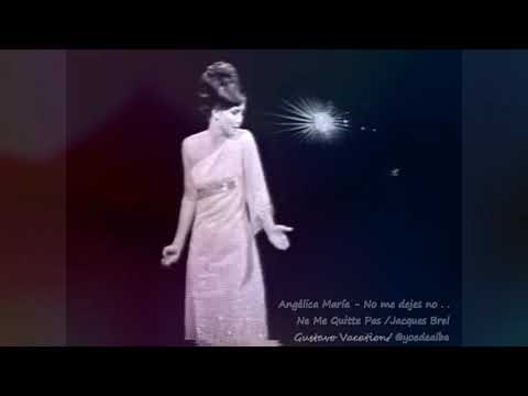 Angelica Maria — Angélica María -NO ME DEJES