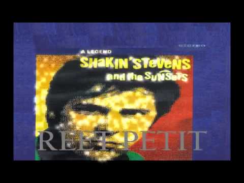 Shakin' Stevens And The Sunsets — SHAKIN STEVENS - REET PETIT