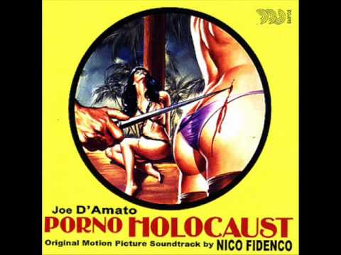 Nico Fidenco — Nico Fidenco - Porno Holocaust - Sequence 1 (Main Theme)