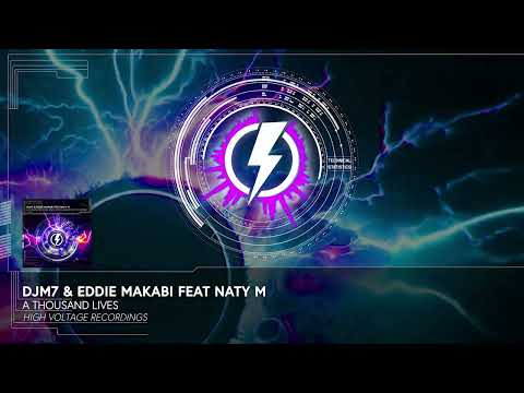 Eddie Makabi — DJM7 & Eddie Makabi Feat Naty M - A Thousand Lives [⚡HVR 228]