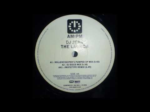 DJ Jean — DJ Jean - The Launch (Prototype Remix)