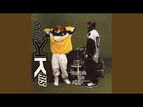 Kris Kross — Tonite'S Tha Night