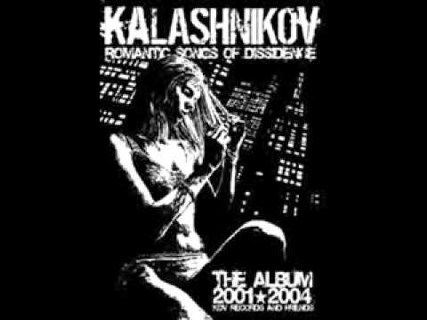 Kalashnikov (7) — Kalashnikov - Romantic Songs Of Dissidence (CD 2004)
