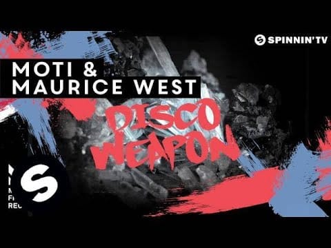 MOTi — MOTi & Maurice West - Disco Weapon (OUT NOW)