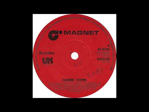 Brendon (2) — Brendon - Gimme Some