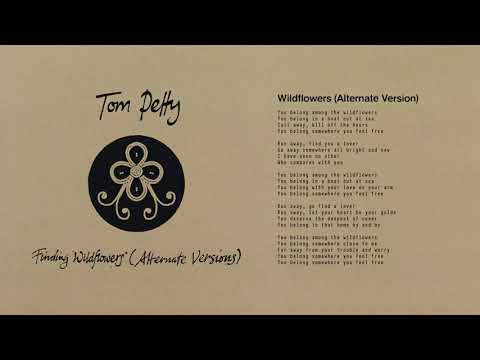 Tom Petty — Tom Petty and the Heartbreakers - Wildflowers (Alternate Version) [Official Audio]