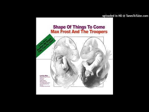 Max Frost & The Troopers — 12 - Max Frost and The Troopers - Free Lovin' (1968) [Bonus Track]