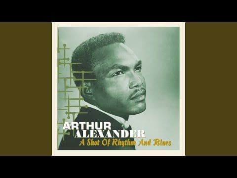 Arthur Alexander — A Shot of Rhythm and Blues