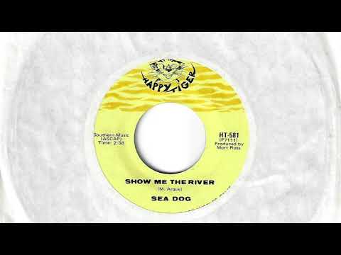 Sea Dog (2) — Sea Dog - Show Me The River (Sept 1971)