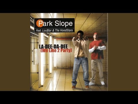 Park Slope — La-Dee-Da-Dee (We Like To Party) feat. Lou$tar & HoodStars (Instrumental)