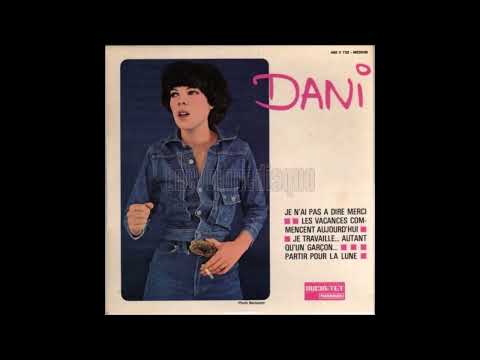 Dani — DANI Les vacances commencent aujourd'hui 1966