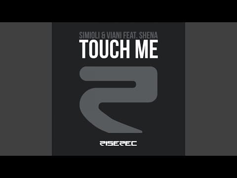 Nello Simioli — Touch Me (feat. Shena)