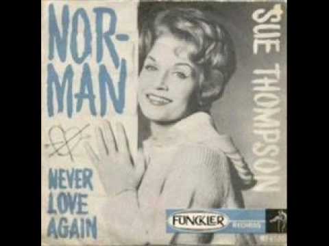 Sue Thompson — sue thompson - never love again.wmv