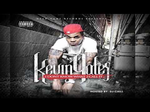 Kevin Gates (2) — Kevin Gates Ft. Max Minelli - They Can Hate - I Dont Know What 2 Call It Vol. 1 Mixtape