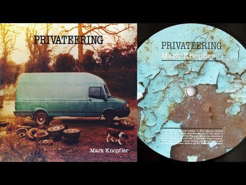 Mark Knopfler — Mark Knopfler - Privateering - 2012 [Vinyl Rip/Full Album]