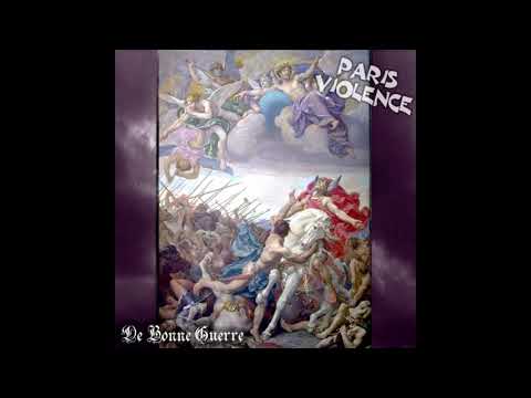 Paris Violence — Paris Violence - De Bonne Guerre (2000) [Full Album]