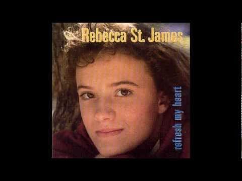 Rebecca Jean — I Am Your Child - Rebecca St James - Refresh My Heart