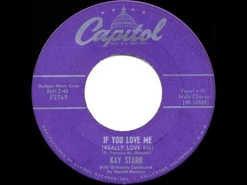 Kay Starr — 1954 HITS ARCHIVE: If You Love Me (Really Love Me) - Kay Starr (original Starr version)