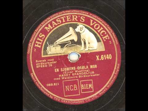 Harry Brandelius — Harry Brandelius - En sjömans gamla mor