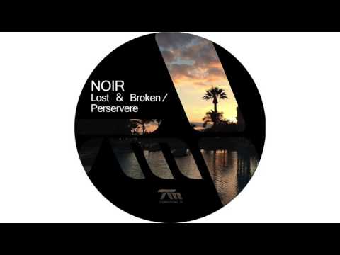 Noir — Noir & Hendrik Burkhard - Lost and Broken (Original Mix) - Terminal M