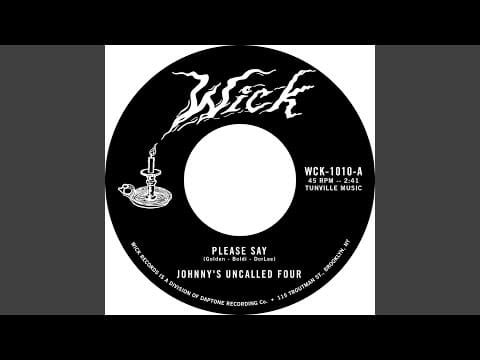 Johnny And The Uncalled Four — Please Say