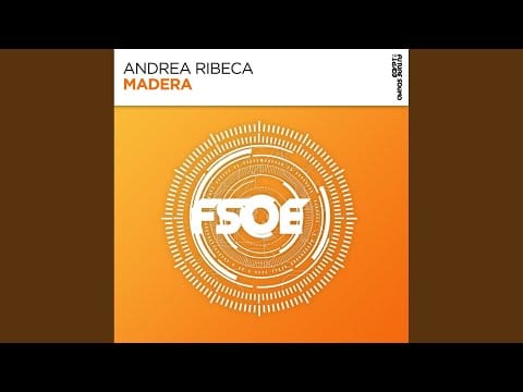 Andrea Ribeca — Madera (Extended Mix)