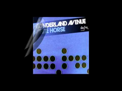 Wonderland Avenue — Wonderland Avenue - White Horse (Jean Claude Ades Remix)