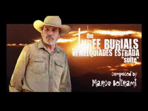 Marco Beltrami — THE THREE BURIALS OF MELQUIADES ESTRADA "suite" by Marco Beltrami