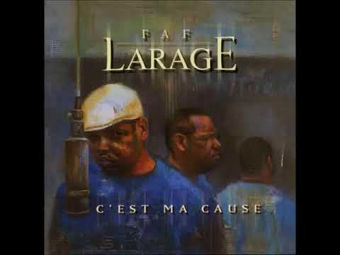 Faf Larage — Faf Larage - C'est Ma Cause - 1999 (ALBUM)