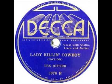 Tex Ritter — Lady Killin' Cowboy ~ Tex Ritter (1935)