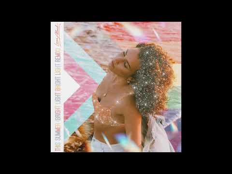 Loren Allred — This Summer (Bright Light Bright Light Remix) - Loren Allred - Official Audio