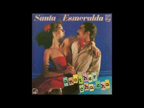 Santa Esmeralda — Santa Esmeralda - Another Cha-Cha + Cha-Cha Suite (7" Version)