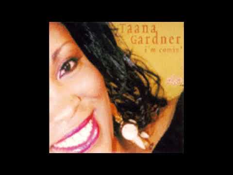 Taana Gardner — Taana Gardner - "I'm Comin'" (Nick Harvey Club Mix)