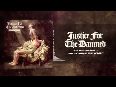 Justice For The Damned — Justice For The Damned - Machine of War