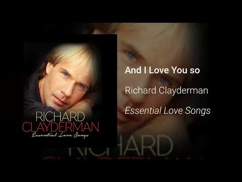 Richard Clayderman — Richard Clayderman - And I Love You so (Official Audio)