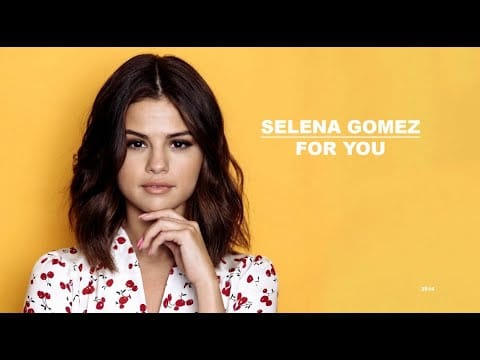 Selena Gomez — For You (album by Selena Gomez)